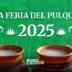 Feria del Pulque del Centro de Puebla 2025